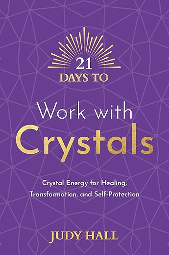 21 Days to Work with Crystals